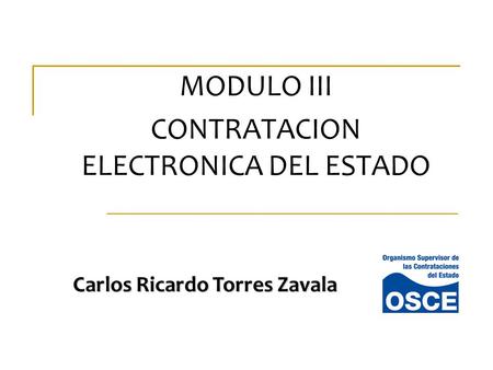 MODULO III CONTRATACION ELECTRONICA DEL ESTADO