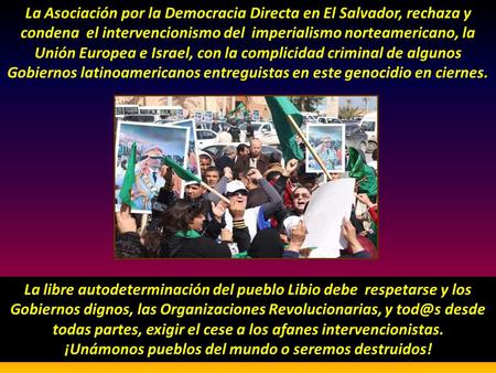 La Asociación por la Democracia Directa en El Salvador, rechaza y condena el intervencionismo del imperialismo norteamericano, la Unión Europea e Israel,