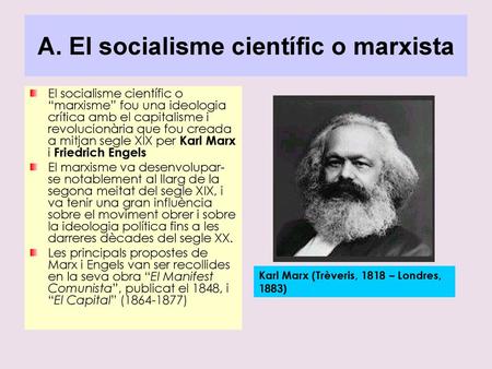 A. El socialisme científic o marxista