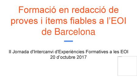 Formació en redacció de proves i ítems fiables a l’EOI de Barcelona