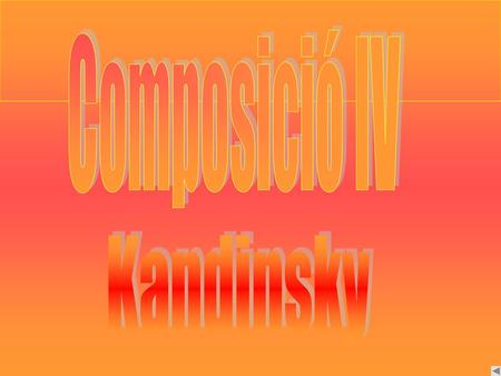 Composició IV Kandinsky.