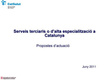 Serveis terciaris o d’alta especialització a Catalunya