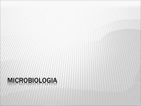 MICROBIOLOGIA.