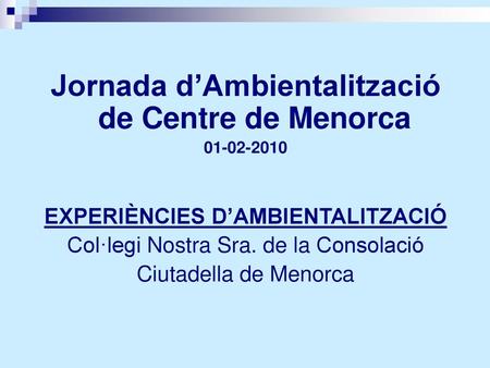 Jornada d’Ambientalització de Centre de Menorca