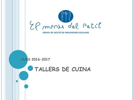TALLERS DE CUINA CURS 2016-2017.