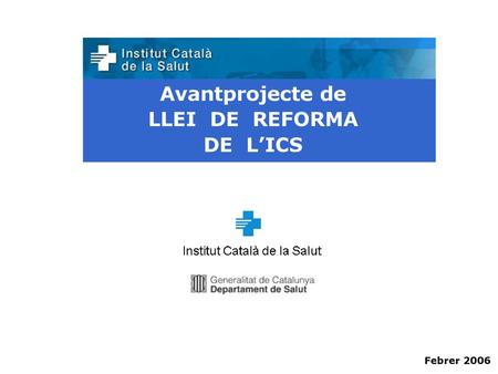 Avantprojecte de LLEI DE REFORMA DE L’ICS