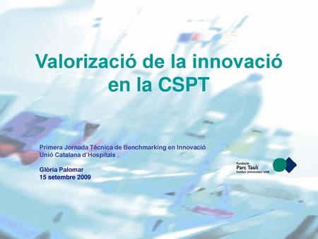 Valorizació de la innovació en la CSPT