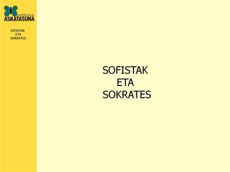 SOFISTAK ETA SOKRATES.