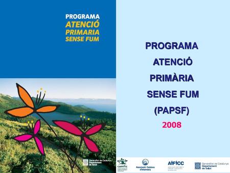 PROGRAMA ATENCIÓ PRIMÀRIA SENSE FUM (PAPSF)