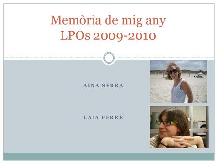 Memòria de mig any LPOs 2009-2010 Aina serra Laia ferré.