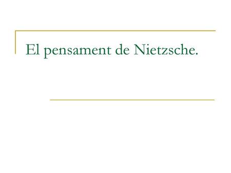 El pensament de Nietzsche.