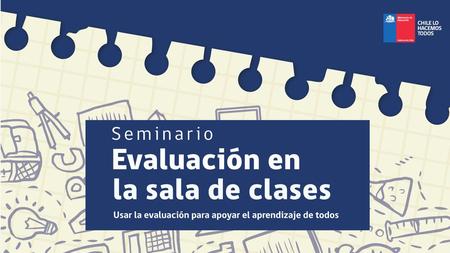 Hacer Ahora ¿Cómo logro que la evaluación sea parte del
