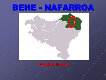 BEHE - NAFARROA Euskal Herria.