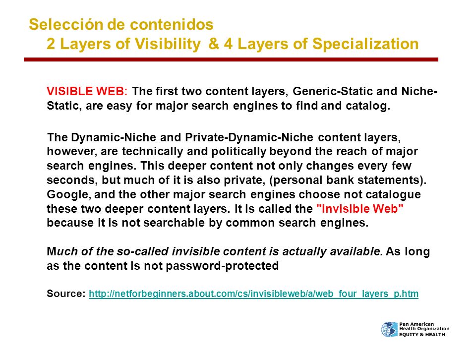 Selección de contenidos 2 Layers of Visibility & 4 Layers of Specialization