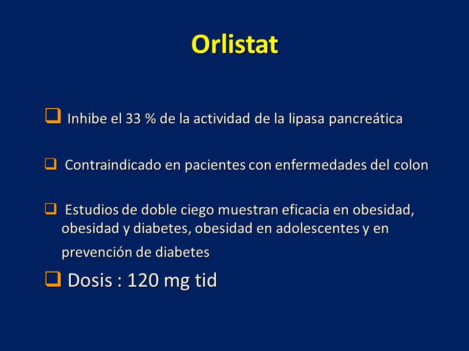 Orlistat Inhibe el 33 % de la actividad de la lipasa pancreática