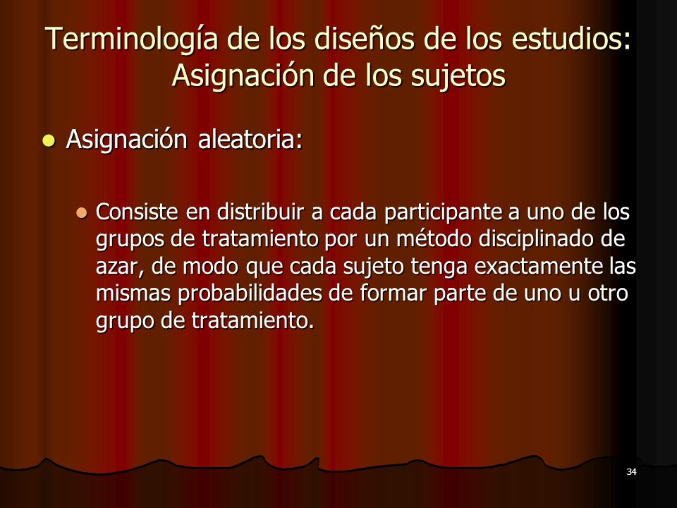 Terminología de los diseños de los estudios: Asignación de los sujetos