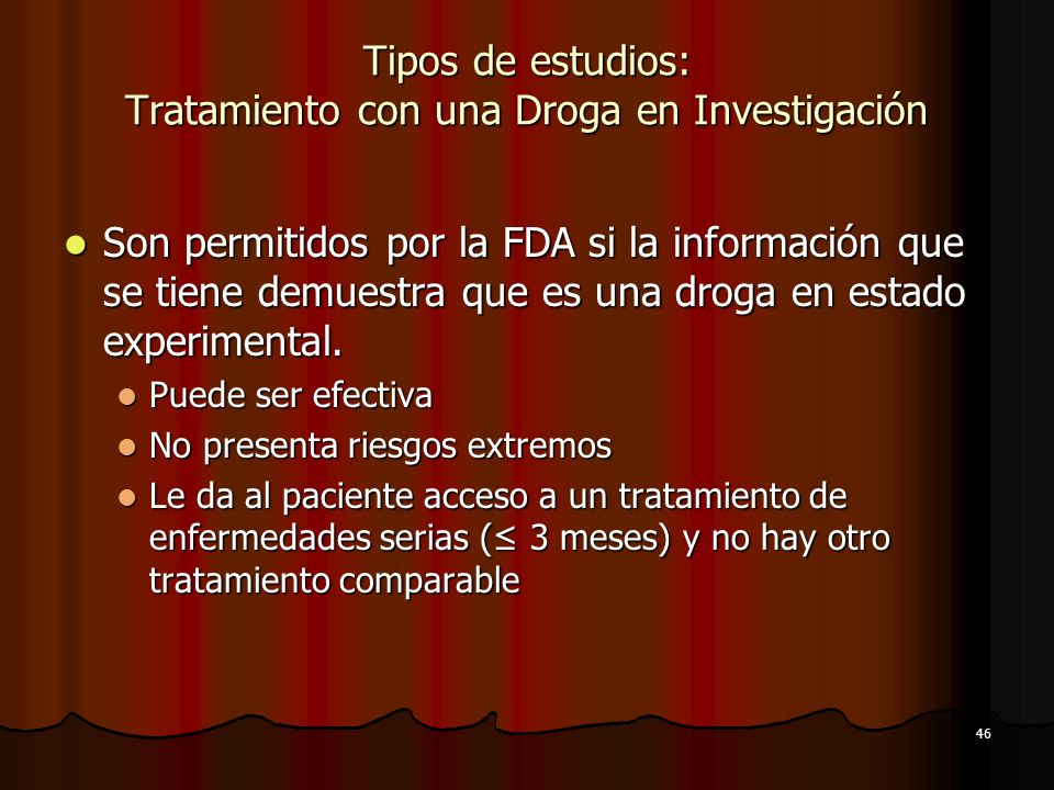 Tipos de estudios: Tratamiento con una Droga en Investigación