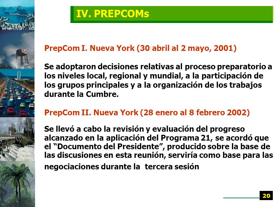 IV. PREPCOMs PrepCom I. Nueva York (30 abril al 2 mayo, 2001)