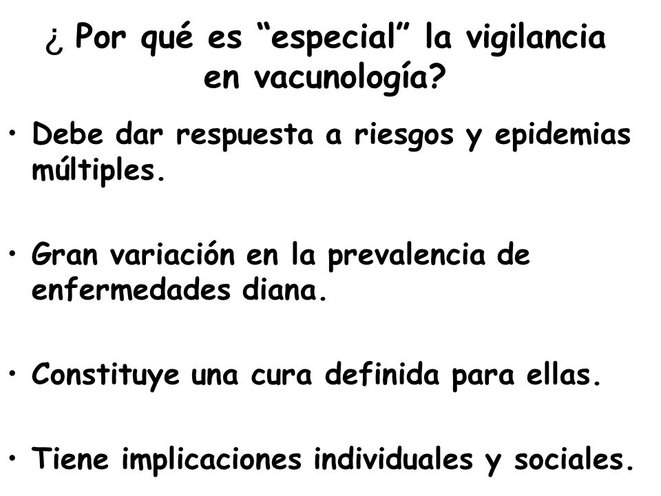 ¿ Por qué es especial la vigilancia en vacunología