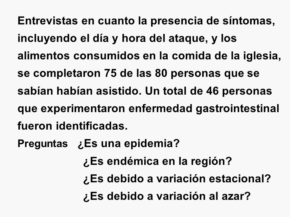 ¿Es endémica en la región ¿Es debido a variación estacional