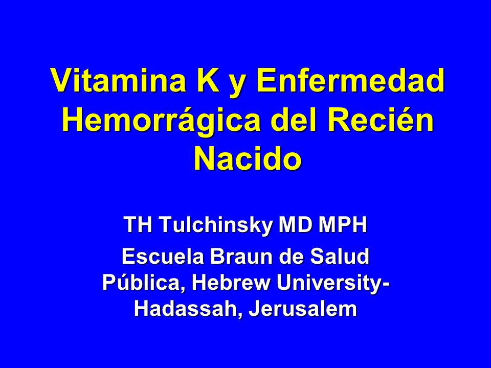 Vitamina K y Enfermedad Hemorrágica del Recién Nacido