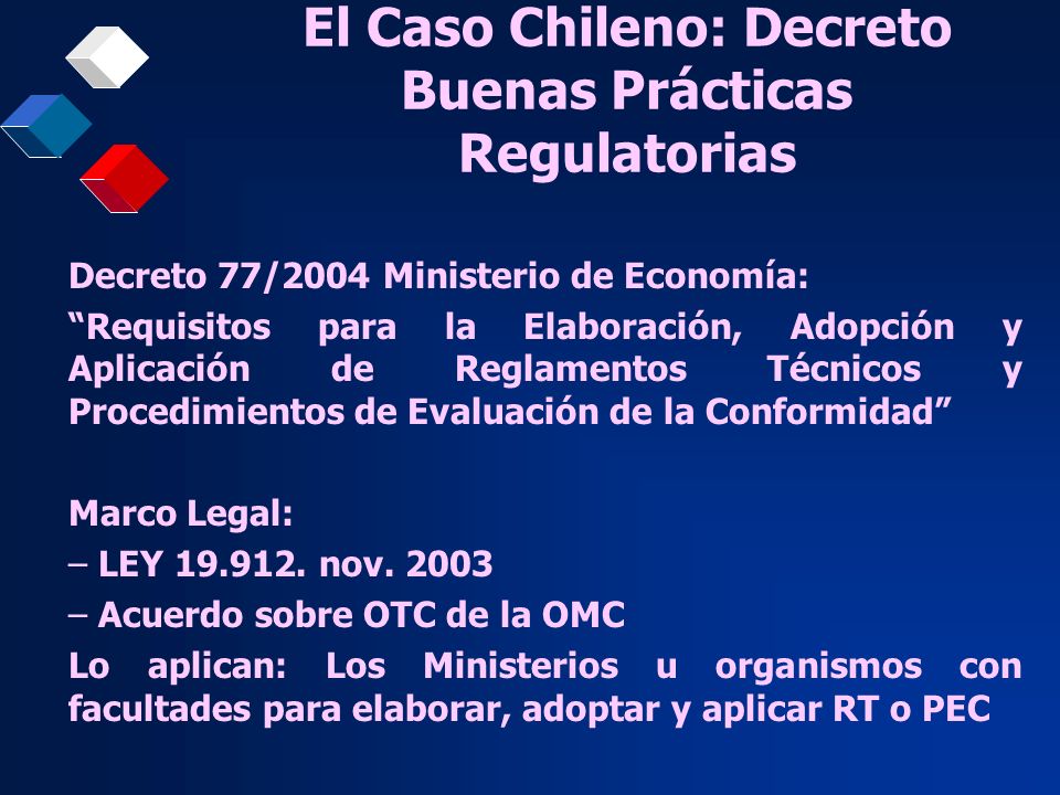 El Caso Chileno: Decreto Buenas Prácticas Regulatorias