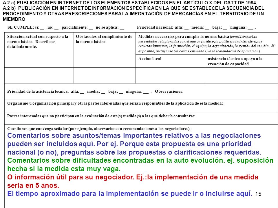 A.2 a) PUBLICACIÓN EN INTERNET DE LOS ELEMENTOS ESTABLECIDOS EN EL ARTÍCULO X DEL GATT DE 1994; A.2 b) PUBLICACIÓN EN INTERNET DE INFORMACIÓN ESPECÍFICA EN LA QUE SE ESTABLECE LA SECUENCIA DEL PROCEDIMIENTO Y OTRAS PRESCRIPCIONES PARA LA IMPORTACIÓN DE MERCANCÍAS EN EL TERRITORIO DE UN MIEMBRO