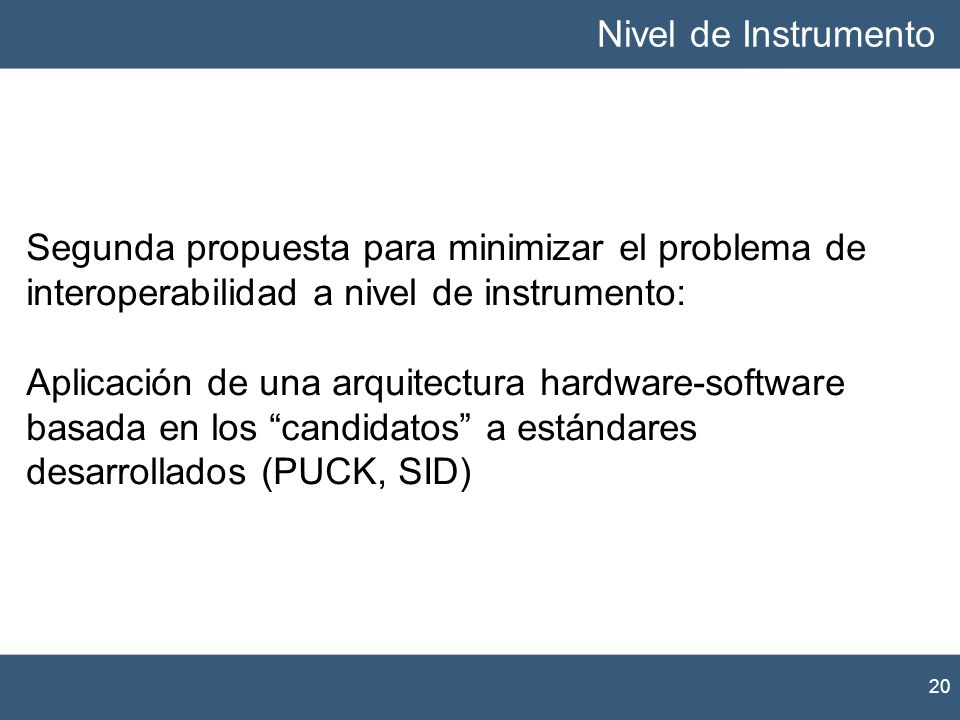 Nivel de Instrumento Segunda propuesta para minimizar el problema de interoperabilidad a nivel de instrumento: