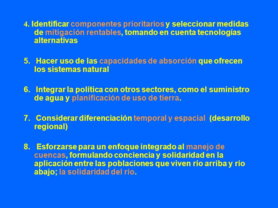 4. Identificar componentes prioritarios y seleccionar medidas de mitigación rentables, tomando en cuenta tecnologías alternativas