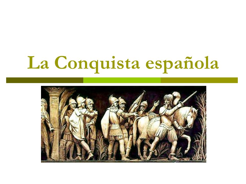 La Conquista española