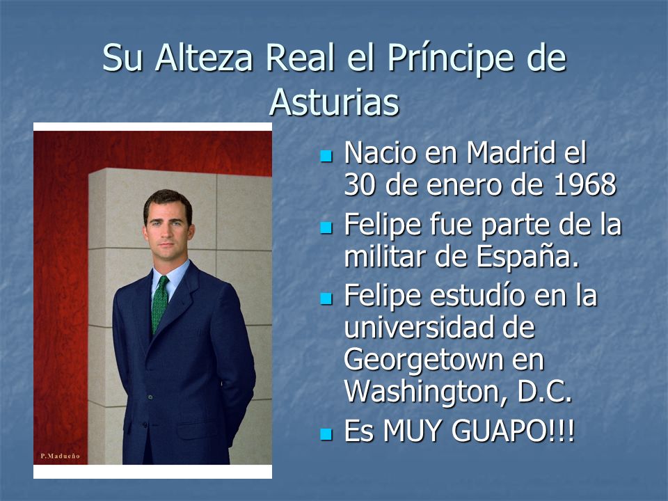 Su Alteza Real el Príncipe de Asturias