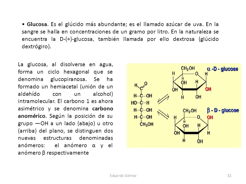 • Glucosa. Es el glúcido más abundante; es el llamado azúcar de uva