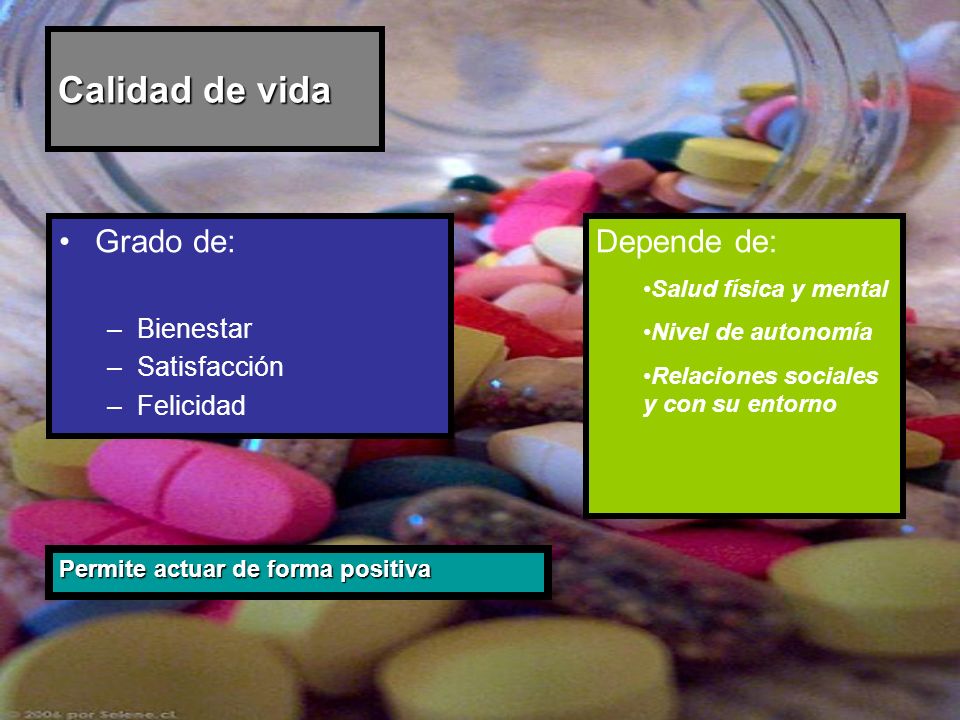 Calidad de vida Grado de: Depende de: Bienestar Satisfacción Felicidad