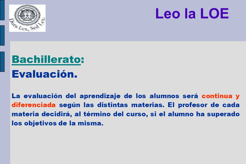 Leo la LOE Bachillerato: Evaluación.