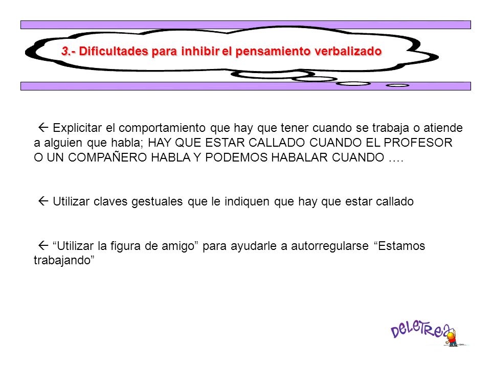  Explicitar el comportamiento que hay que tener cuando se trabaja o atiende a alguien que habla; HAY QUE ESTAR CALLADO CUANDO EL PROFESOR O UN COMPAÑERO HABLA Y PODEMOS HABALAR CUANDO ….