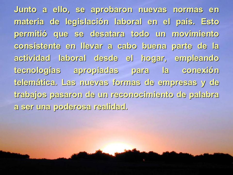 Junto a ello, se aprobaron nuevas normas en materia de legislación laboral en el país.