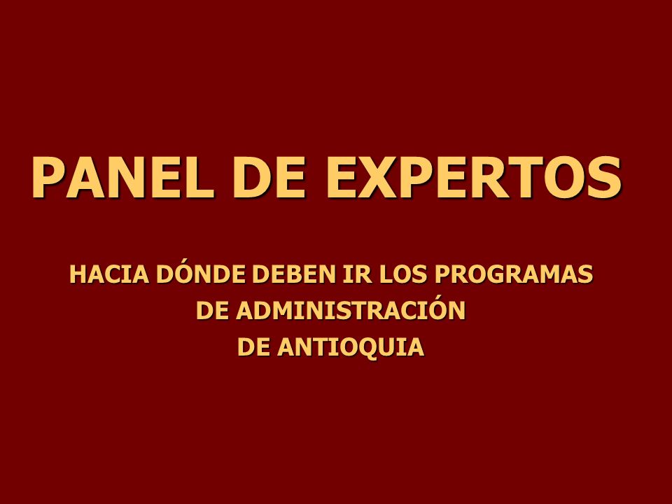 HACIA DÓNDE DEBEN IR LOS PROGRAMAS DE ADMINISTRACIÓN DE ANTIOQUIA