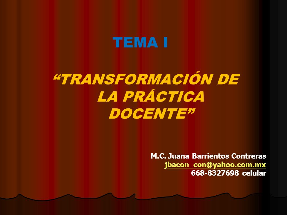 TRANSFORMACIÓN DE LA PRÁCTICA DOCENTE