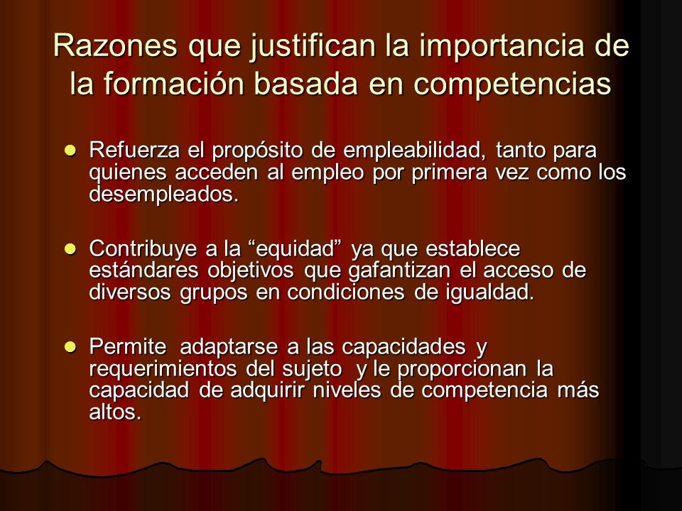 Razones que justifican la importancia de la formación basada en competencias