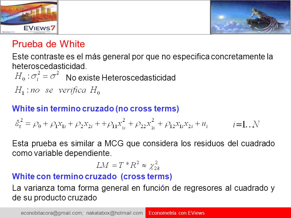 Prueba de White Este contraste es el más general por que no especifica concretamente la heteroscedasticidad.