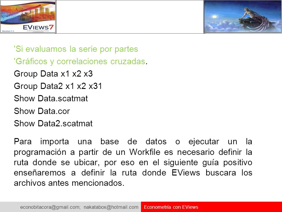 Si evaluamos la serie por partes Gráficos y correlaciones cruzadas.
