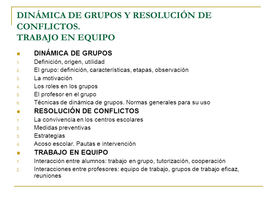 DINÁMICA DE GRUPOS Y RESOLUCIÓN DE CONFLICTOS. TRABAJO EN EQUIPO