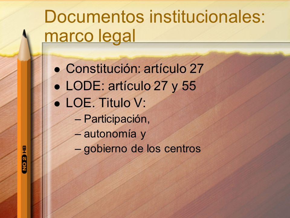 Documentos institucionales: marco legal