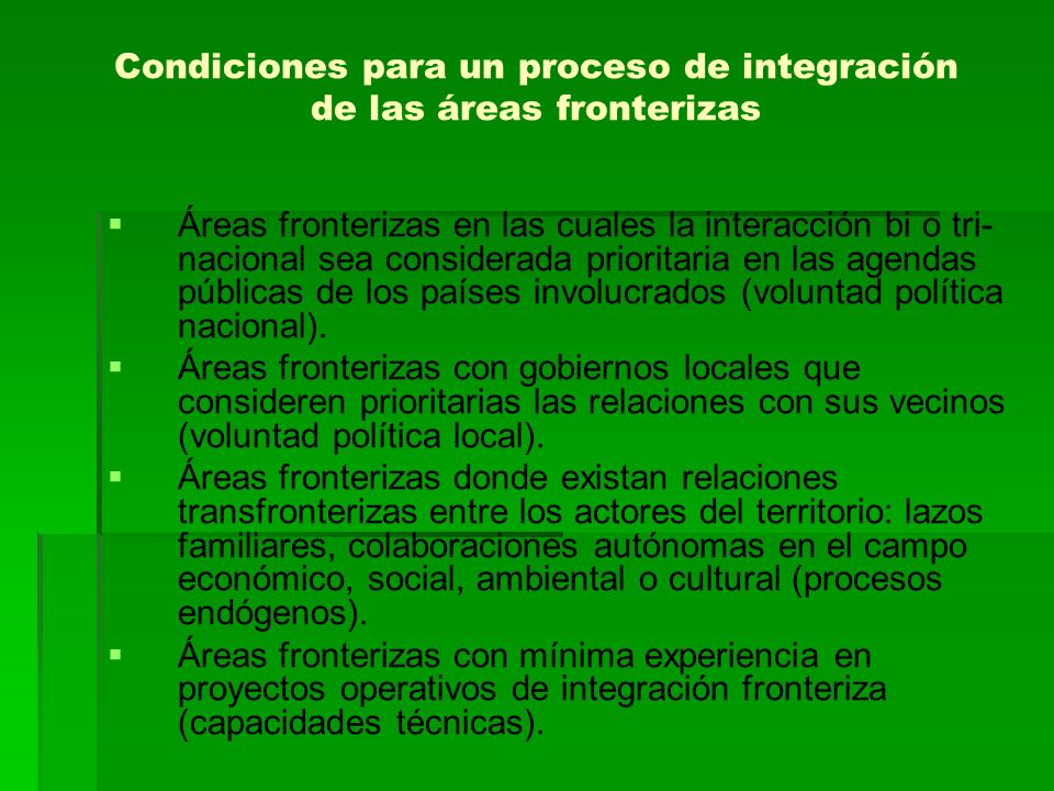 Condiciones para un proceso de integración de las áreas fronterizas