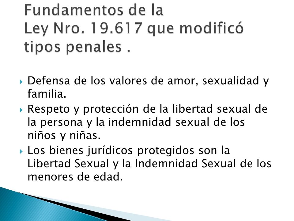 Fundamentos de la Ley Nro que modificó tipos penales .