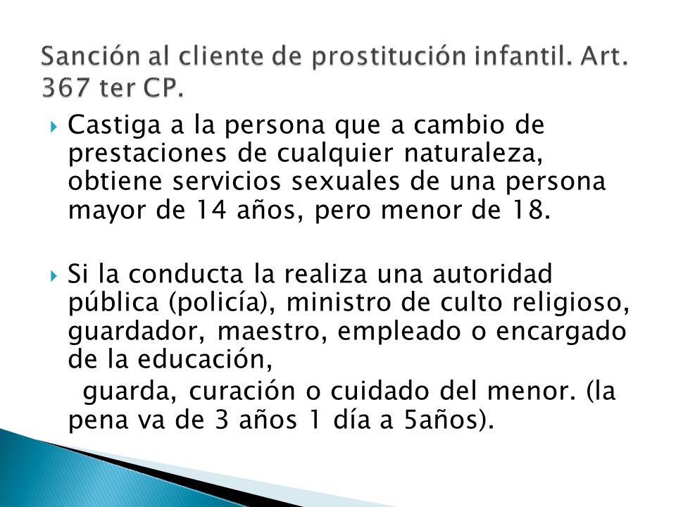 Sanción al cliente de prostitución infantil. Art. 367 ter CP.