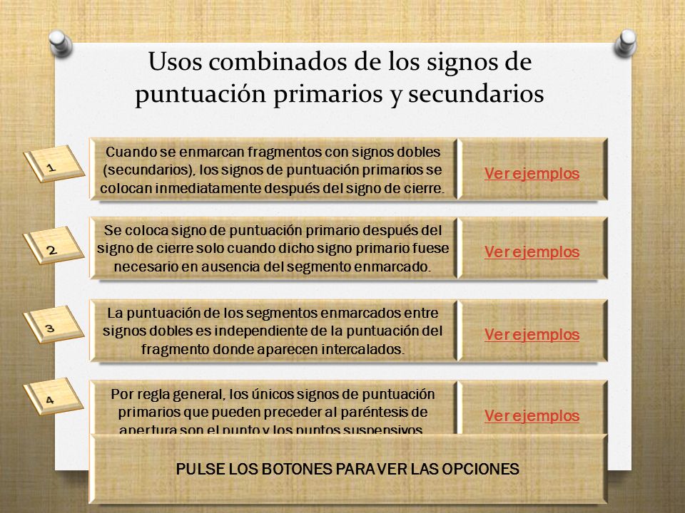 Usos combinados de los signos de puntuación primarios y secundarios
