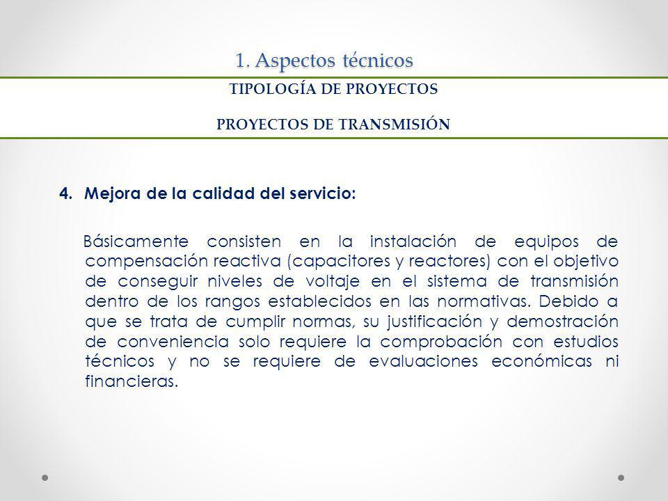 TIPOLOGÍA DE PROYECTOS PROYECTOS DE TRANSMISIÓN