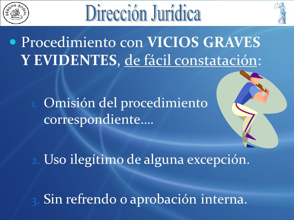 Procedimiento con VICIOS GRAVES Y EVIDENTES, de fácil constatación: