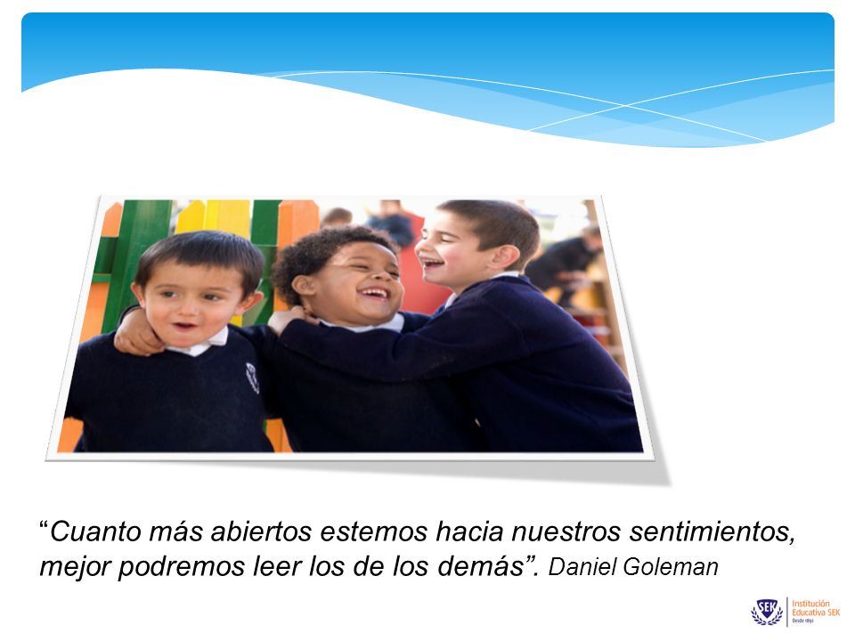 Cuanto más abiertos estemos hacia nuestros sentimientos, mejor podremos leer los de los demás .